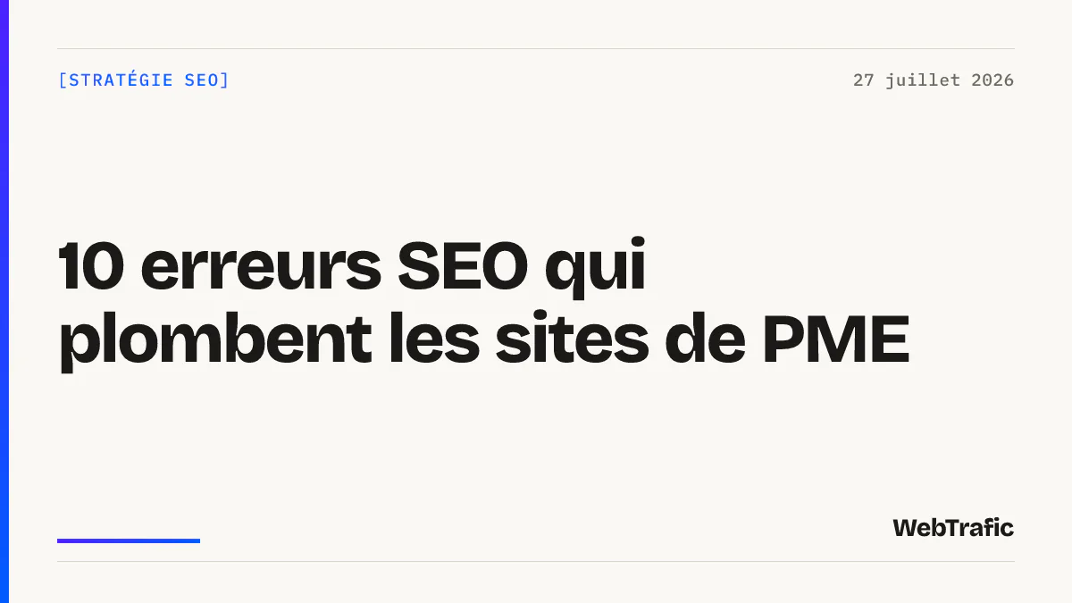 10 erreurs SEO qui plombent les sites de PME