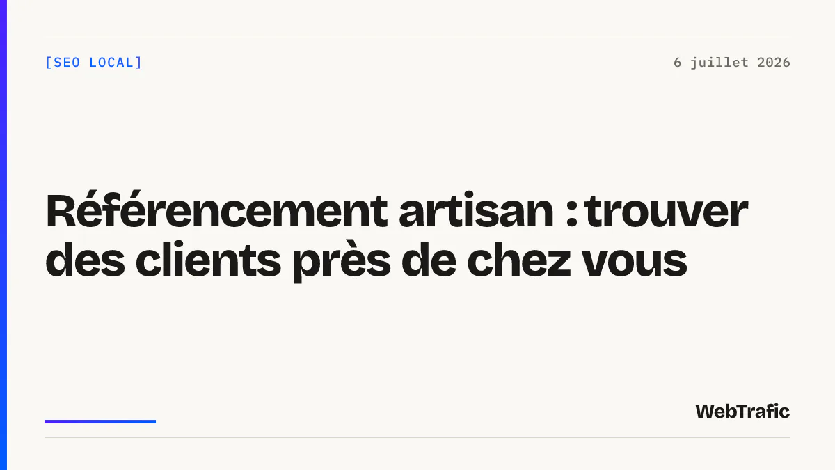 Référencement artisan : trouver des clients près de chez vous